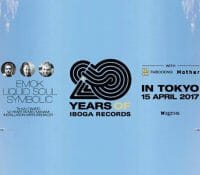 Atsuki出演!!   Mother presents IBOGA 20 YEARS ANNIVERSARY IN TOKYO