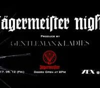 Jägermeister Night  05/12 @ XEX 日本橋